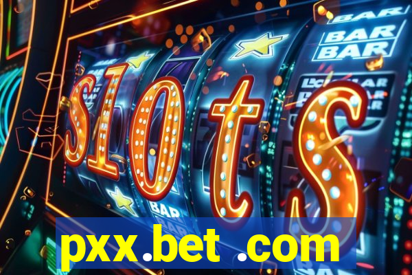 pxx.bet .com